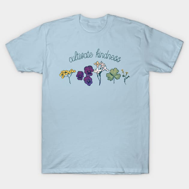 Cultivate Kindness T-Shirt by FabulouslyFeminist